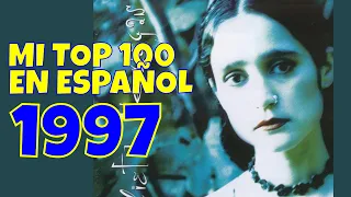 Mi Top 100 de 1997 en Español (Editor's Choice)