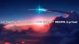 Lil Yachty FT J. Cole - THE SECRET RECIPE.(Lyrics)