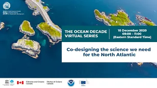 Ocean Decade Virtual Series: Co-designing the science we need for the North Atlantic