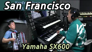 San Francisco (Scott Mckenzie)- Accordion & Electric Organ (Yamaha PSR-SX600)