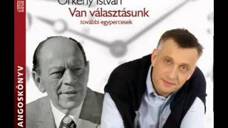 Örkény István: Van választásunk-További egypercesek - hangoskönyv