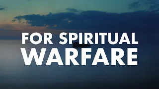 3 Hour Spiritual Warfare Scriptures and Piano Music: Prayer & Intercession Music