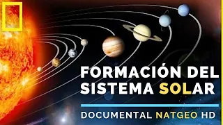 FORMACIÓN del SISTEMA SOLAR☀️[DOCUMENTAL🎬del UNIVERSO y COSMOS HD en Español National Geographic]