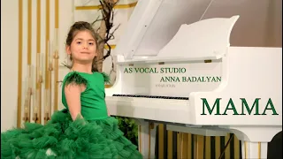 As Vocal Studio - Anna Badalyan // M A M  A  (Երգի հեղինակ ՝ Սարգիս Ավետիսյան ) 2022