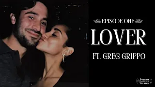 LOVER ft. Greg Grippo | Uncensored Saints