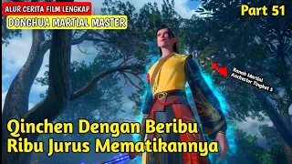 Kesetiaan Seorang Pelayan Kepada Masternya | Alur Cerita Donghua Martial Master | Part 51