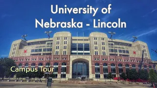 A Look at the University of Nebraska-Lincoln Campus