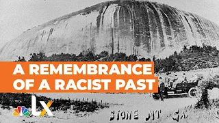 Is Time Up For The World's Largest Confederate Monument, Stone Mountain? | NBCLX