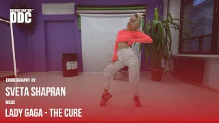 Lady Gaga - The Cure choreography by Sveta Shapran | Talent Center DDC