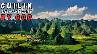 Guilin, the Most Beautiful City Under the Sky
