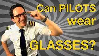 Can PILOTS wear GLASSES ??? Eye Surgery? Contacts? Explain by CAPTAIN JOE