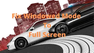 How to fix NFS MOST WANTED 2012 Windowed Mode|NFS MOSTWANTED 2012 Full Screen Permanent|For All PC😎