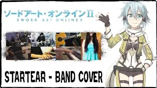 【Sword Art Online II ED】Startear【コラボしました】 Band Cover