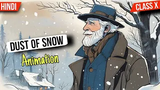 dust of snow class 10 in hindi animation | class 10 dust of snow summary in Hindi  animation