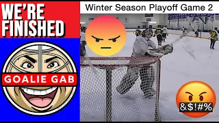 WE'RE OUTTA HERE | Winter Season Playoffs: Game 2 | Mic'd Up GoPro Goalie