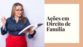 AÇÕES DE FAMÍLIA