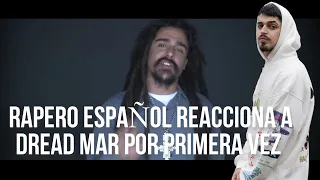 RAPERO ESPAÑOL REACCIONA A DREAD MAR POR PRIMERA VEZ (REACCION) Dread Mar I - Tu Sin Mi