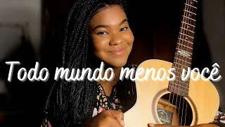 Marília Mendonça ft. Maiara e Maraisa - TODO MUNDO MENOS VOCÊ | Cover| Anne Gomez