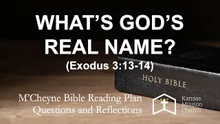 What's God's Real Name? (Exodus 3:13-14)