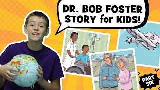 Bob Foster | Missionary Story for Kids | Part 6