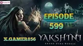 YAKSHINI Episode 599 # Birthday Ka Bada Gift //yakshini ki kahani #pocketfmstory# Hindi Horer story.