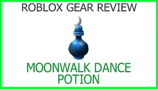 Roblox Gear Review #16: Moonwalk Dance Potion