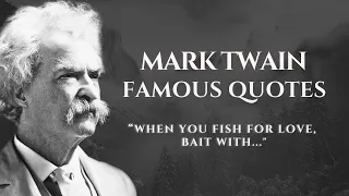Top 26 Famous Quotes: What Mark Twain Thought about?