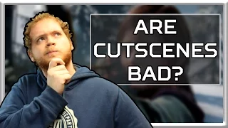 Are Cutscenes In Video Games Bad? - Zerbraxi