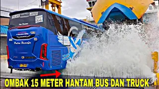 CUACA BURUK❗OMBAK BESAR HANTAM TRUCK DAN BUS DI PELABUHAN MERAK