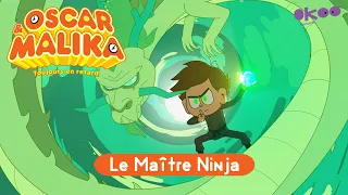 ⌚ Oscar & Malika, toujours en retard ⌚ - LE MAÎTRE NINJA - Épisode COMPLET