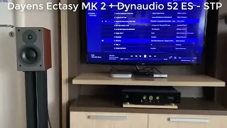 Dayens Ectasy MK 2 + Dynaudio 52 ES - STP