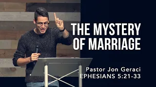 Ephesians 5:21-33, The Mystery Of Marriage