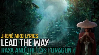 Jhené Aiko - Lead The Way (Raya and the Last Dragon) lyrics