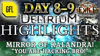 Path of Exile 3.10: DELIRIUM DAY #8-9 Highlights MIRROR OF KALANDRA, "YOU ARE HACKING BRO!"