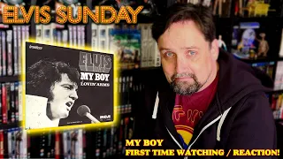 ELVIS SUNDAY! MY BOY (1974) - FIRST TIME WATCHING / REACTION!