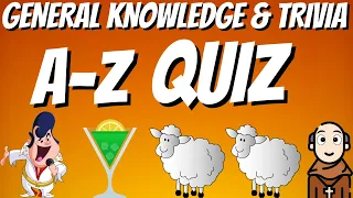 General Knowledge & Trivia Quiz, 26 Questions, Answers are in alphabetical order Non Multiple-choice