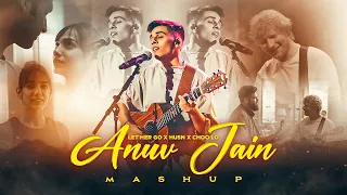 Let Her Go X Husn (Mega Mashup) -  Anuv Jain | Let Her Go X Husn X Choo Lo | Musical Artist Official