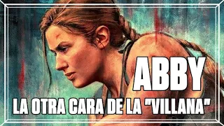 Abby: la otra cara de la "villana"