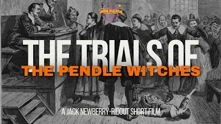 Trials of The Pendle Witches | Short Film