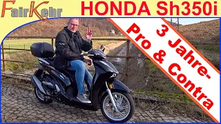 Drei Jahre HONDA Sh 350i - ein Resumé