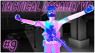 CasTac Plays TACTICAL ASSAULT: VR [ Part 9 ] #tacticalassaultvr