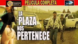 🎥  LA PLAZA NOS PERTENECE - PELICULA COMPLETA NARCOS | Ola Studios TV 🎬