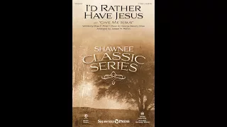 I'D RATHER HAVE JESUS (TTBB Choir) - Rhea F. Miller/George Beverly Shea/arr. Joseph M. Martin