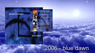 Tangerine Dream "2006 - Blue Dawn"