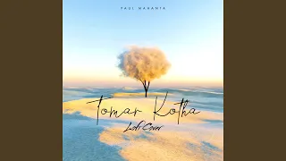 Tomar Kotha (Lofi Cover)