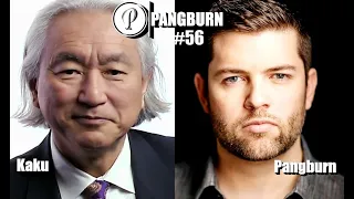Michio Kaku - The God Equation - Pangburn Podcast #56 LIVE - Physics & String Theory