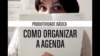 Como organizar a agenda? 📅