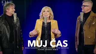 Hana Zagorová - Můj Čas (Future Friends Remix)