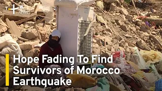 Hope Fading To Find Survivors of Morocco Earthquake | TaiwanPlus News