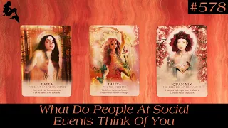 What Do People At Social Events Think Of You 💭💃🏼👀 ~ Requested Pick a Card Tarot Reading